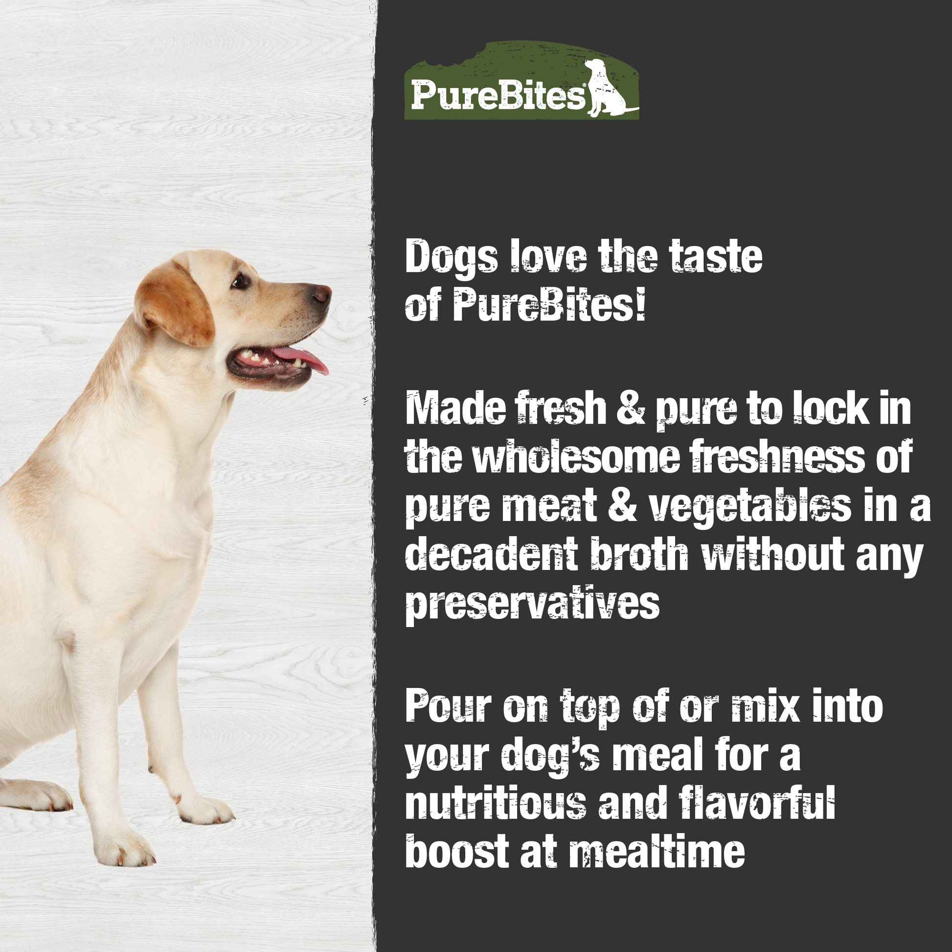 Made fresh & pure means more protein and nutrients packed into every pouch. With only chicken, beef, and vegetables in a rich broth, it provides superior nutrition and mirrors a dog's ancestral diet.