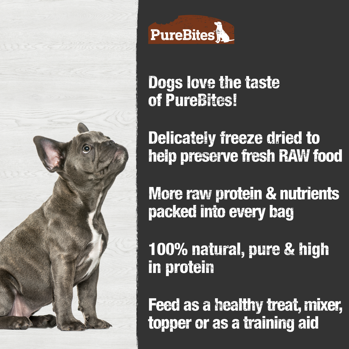 Made fresh & pure means more RAW protein and nutrients packed into every bag. Our turkey is freeze dried to help preserve its RAW taste, and nutrition, and mirror a dog’s ancestral diet